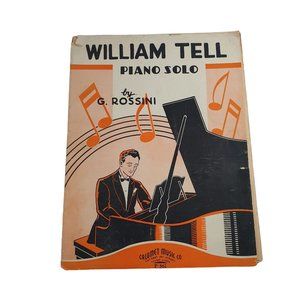 Vintage Sheet Music 1935 William Tell Piano Solo 18 Pages Overture Rossini